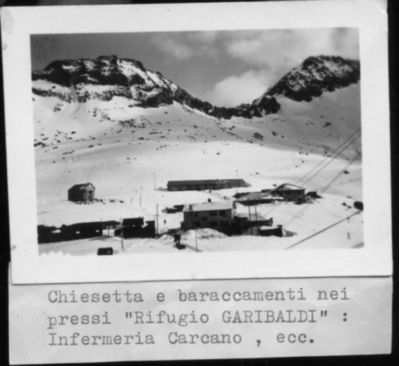 Chiesetta e Baraccamenti Rifugio Garibaldi